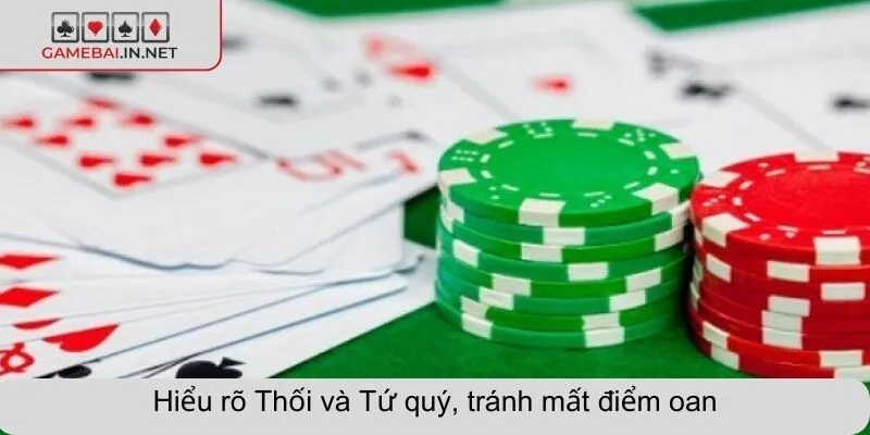 Hiểu rõ Thối và Tứ quý, tránh mất điểm oan
